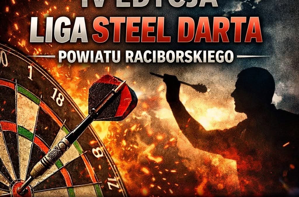 IV Edycja – Liga Steel Darta Powiatu Raciborskiego